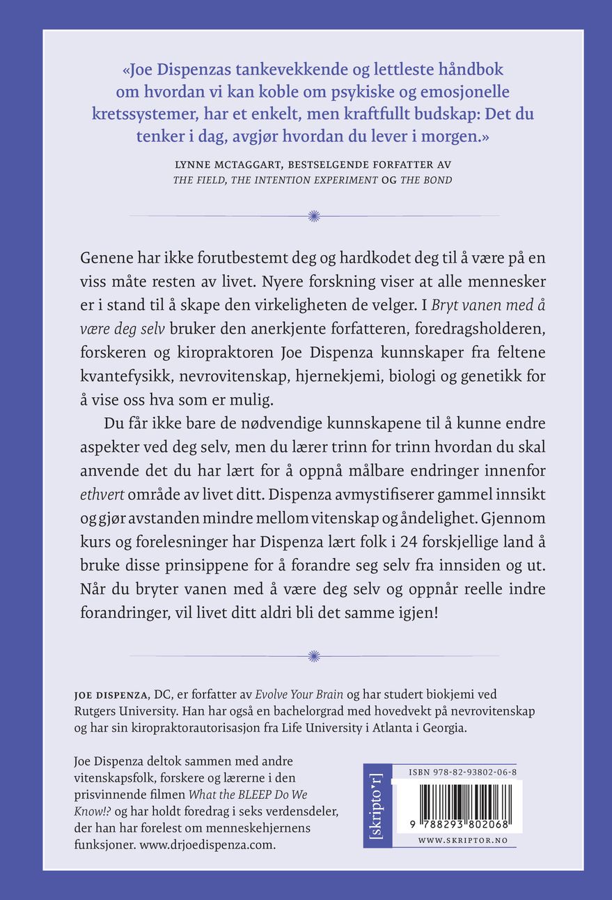 Bryt vanen med å være deg selv