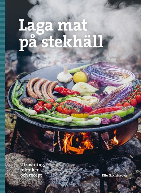 Laga mat på stekhäll - utrustning, tekniker och recept