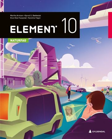 Element 10 - Grunnbok : naturfag for ungdomstrinnet