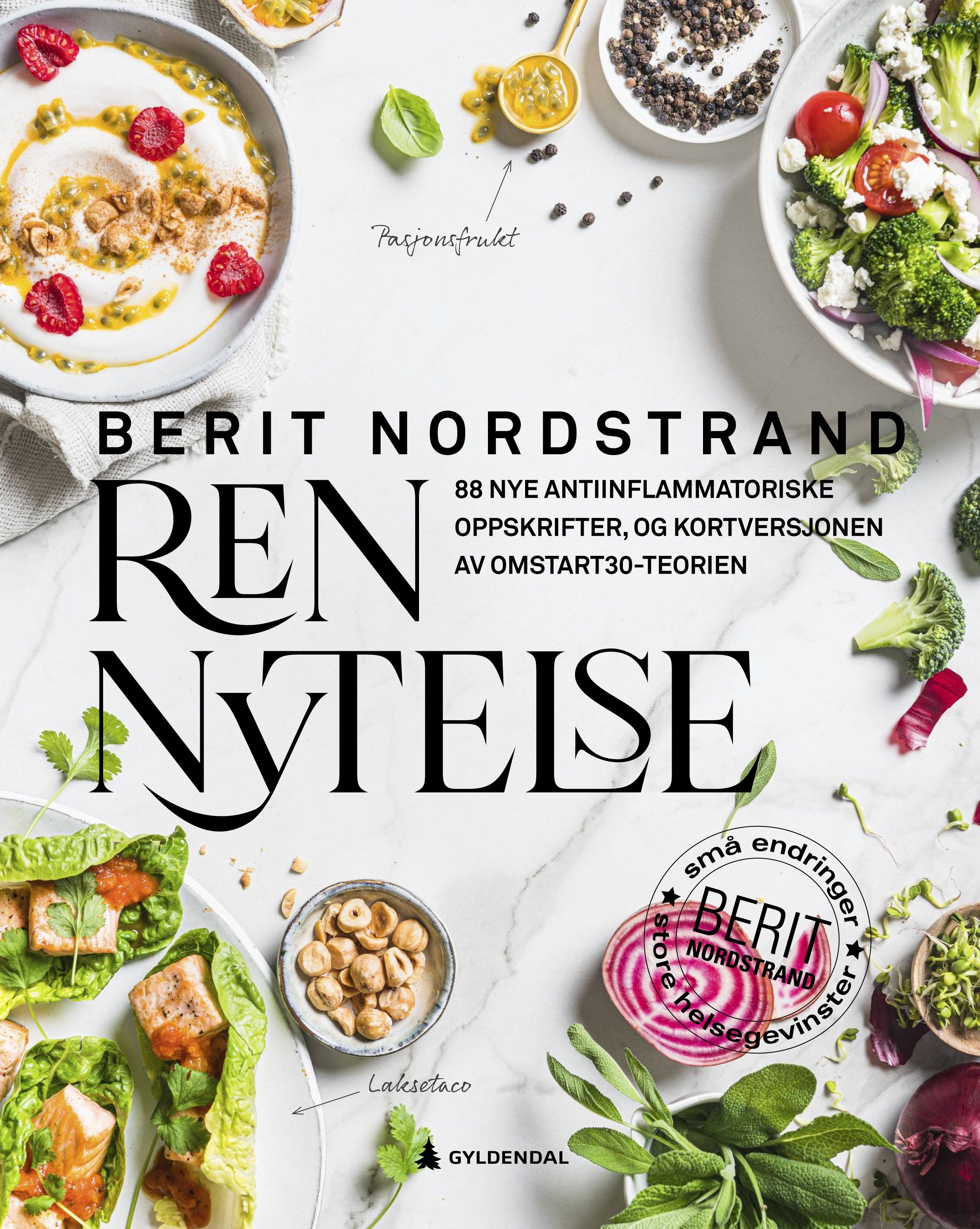 Ren nytelse - 88 nye antiinflammatoriske oppskrifter, og kortversjonen av Omstart30-teorien