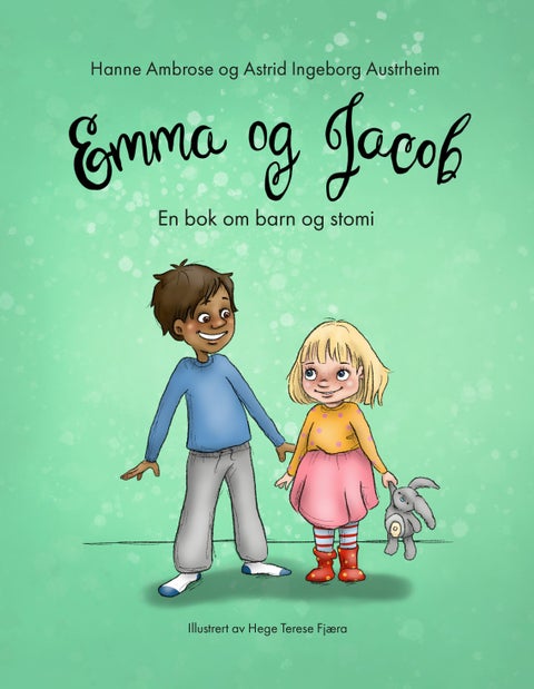 Emma og Jacob - en bok om barn og stomi