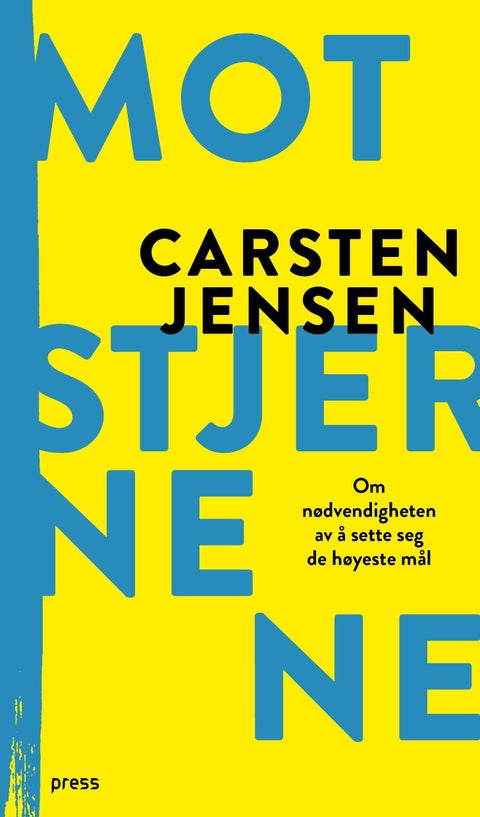 Mot stjernene - om nødvendigheten av å sette seg de høyeste mål