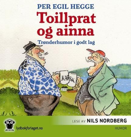 Toillprat og ainna - trønderhumor i godt lag