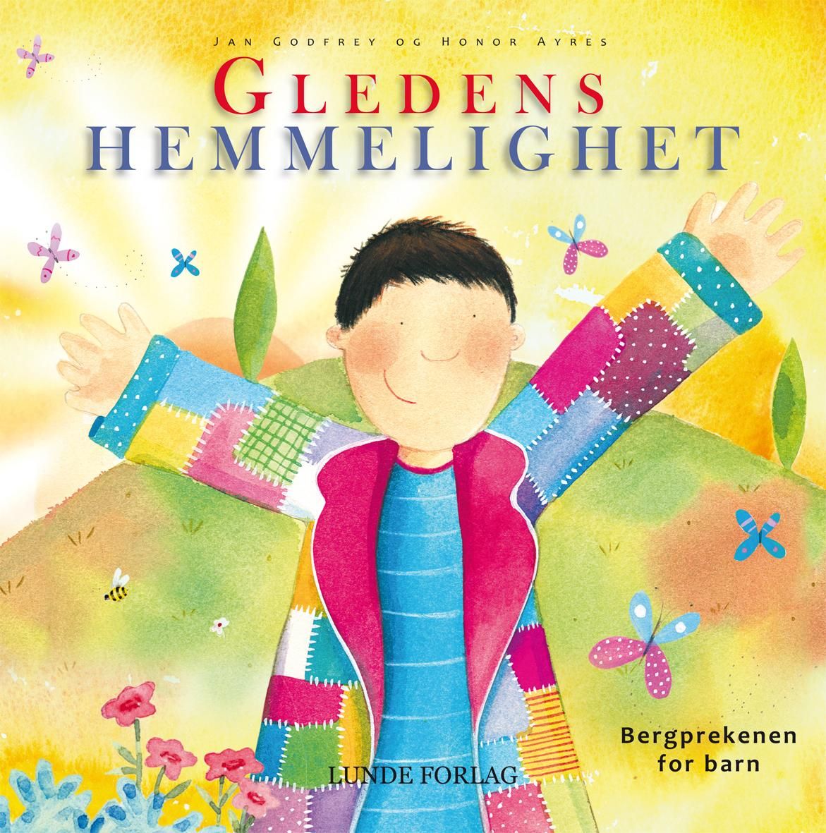 Gledens hemmelighet - bergprekenen for barn