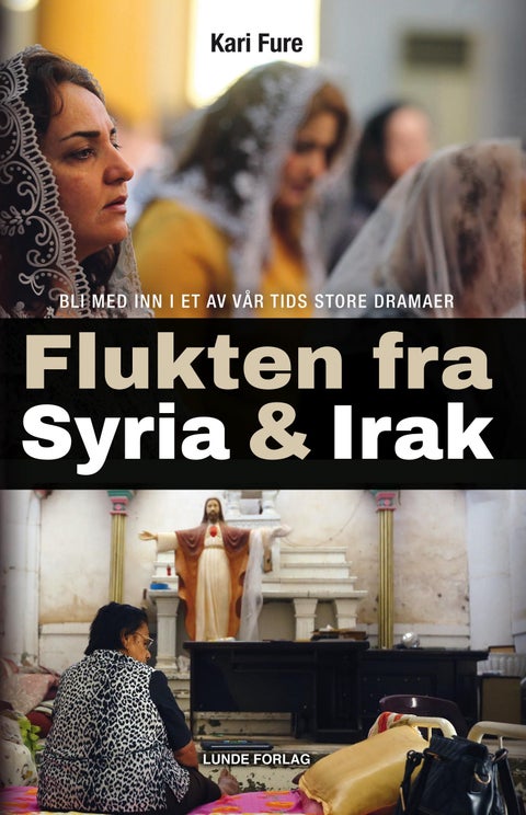 Flukten fra Syria og Irak - drømmen om Ninive