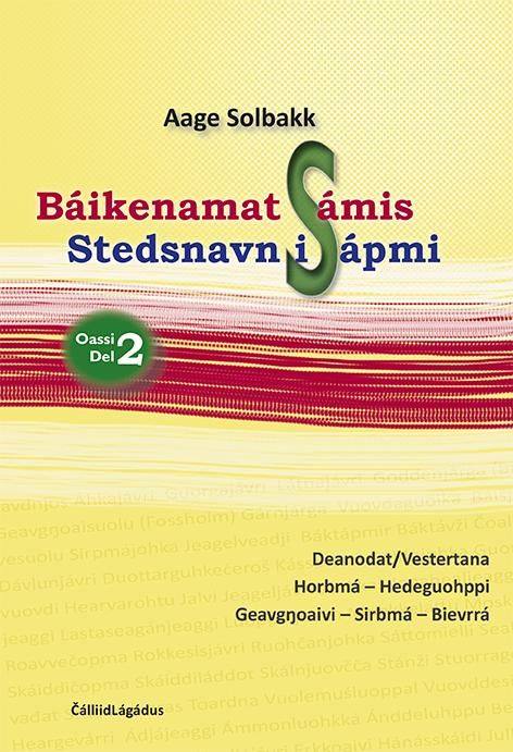 Báikenamat Sámis = Stedsnavn i Sápmi : del 2 - oassi 2