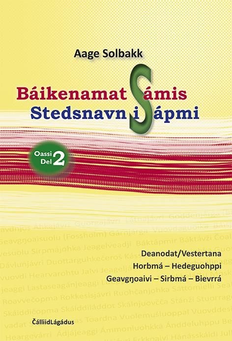 Báikenamat Sámis = Stedsnavn i Sápmi : del 2 - oassi 2