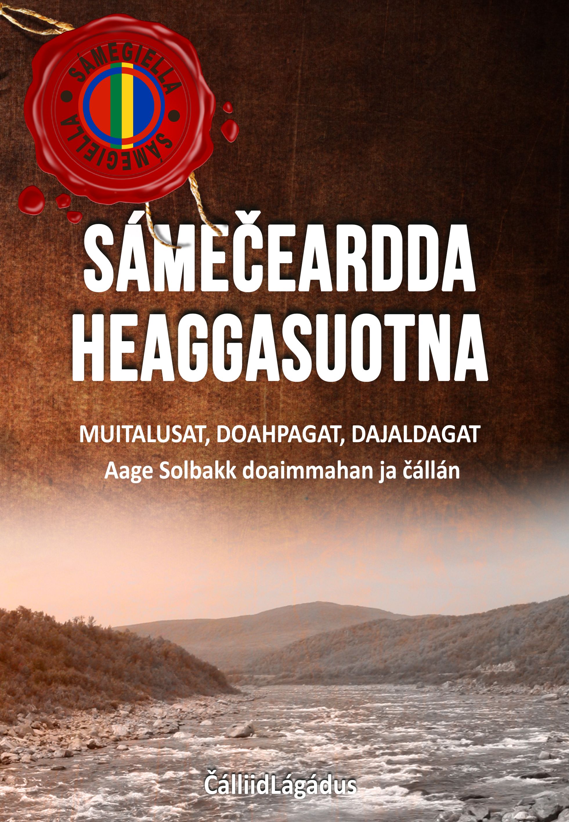 Sáme¿eardda heaggasuotna - muitalusat, doahpagat, dajaldagat