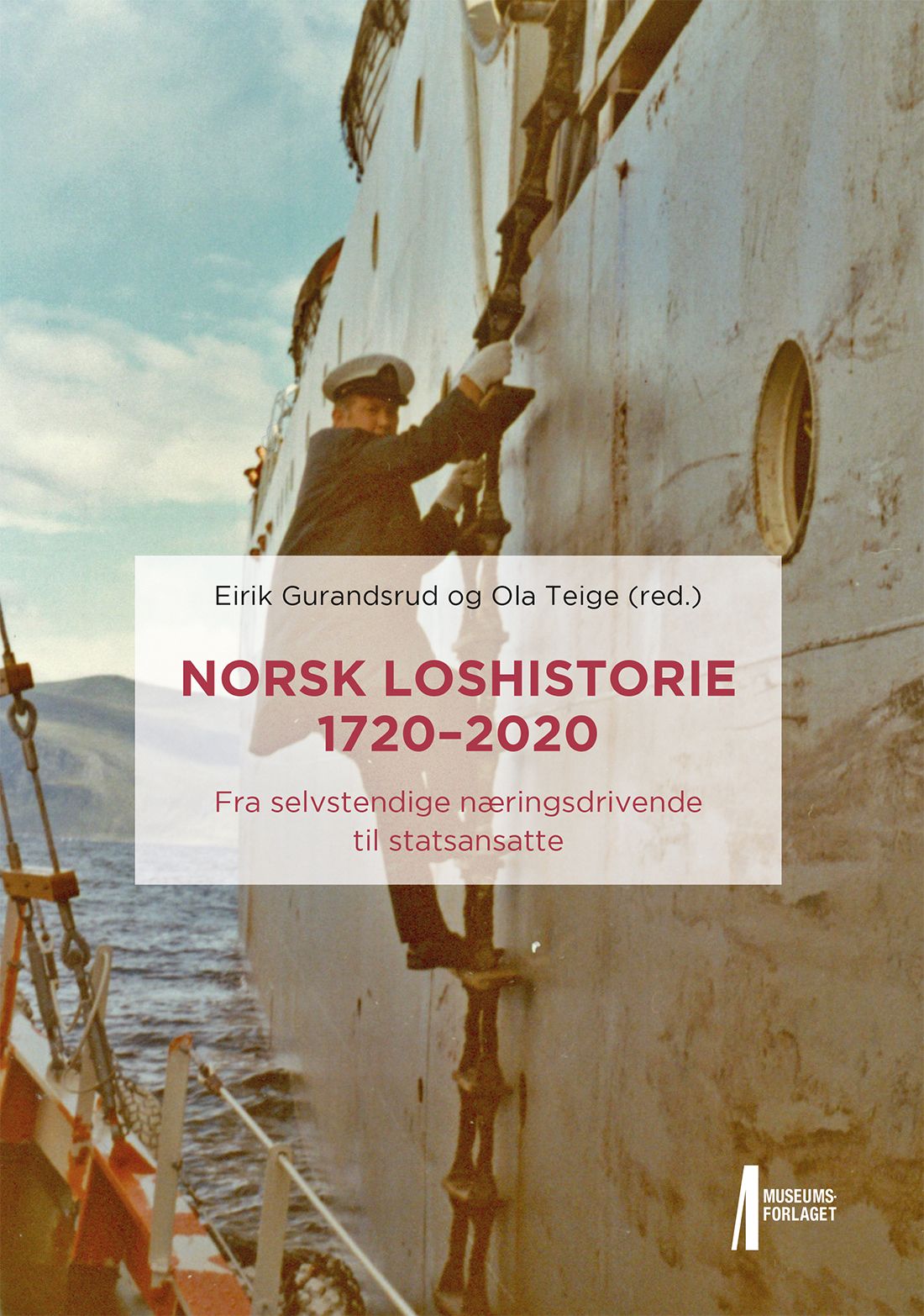 Norsk loshistorie 1720-2020 - fra selvstendige næringsdrivende til statsansatte