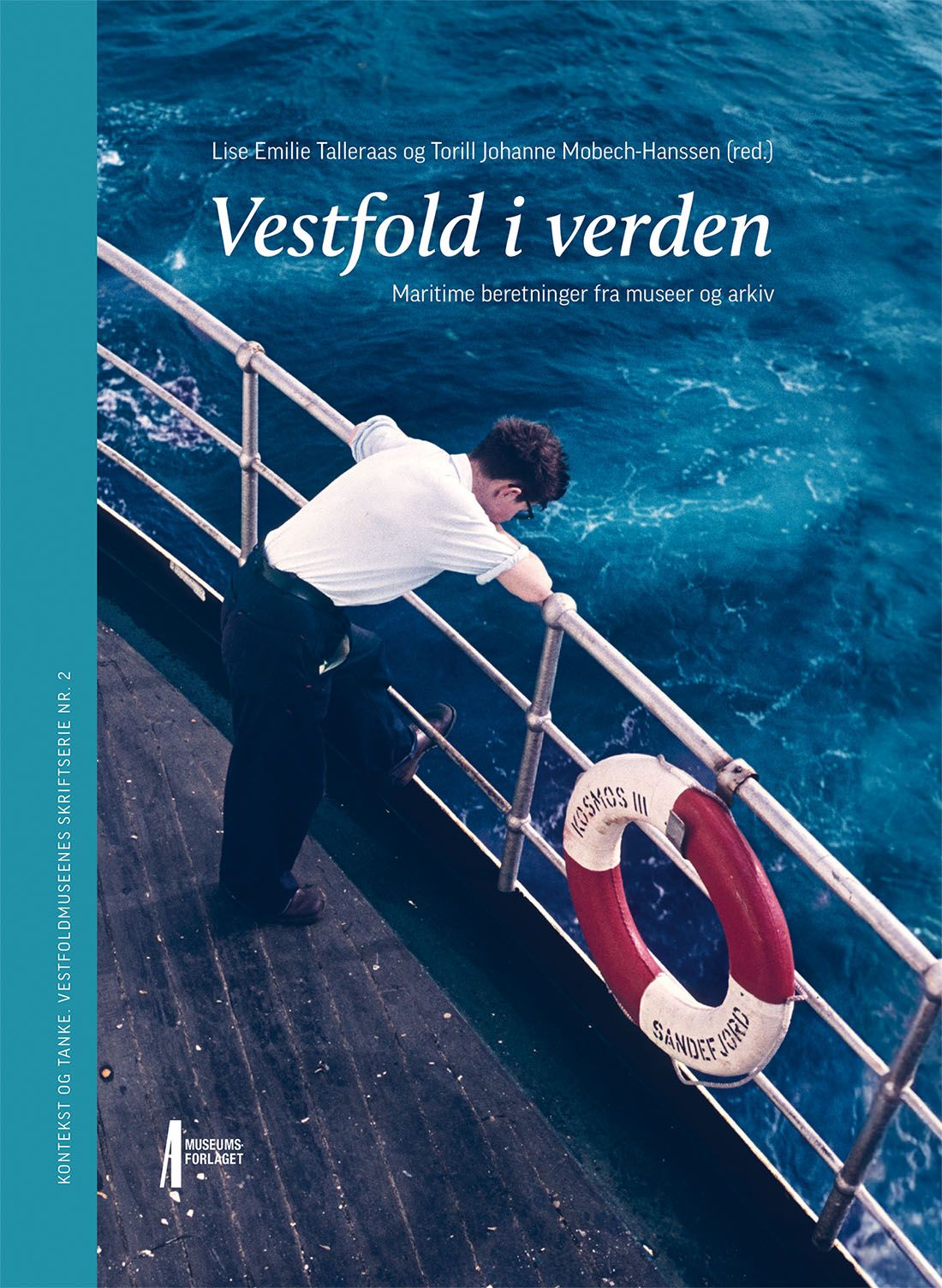 Vestfold i verden - maritime beretninger fra museer og arkiv