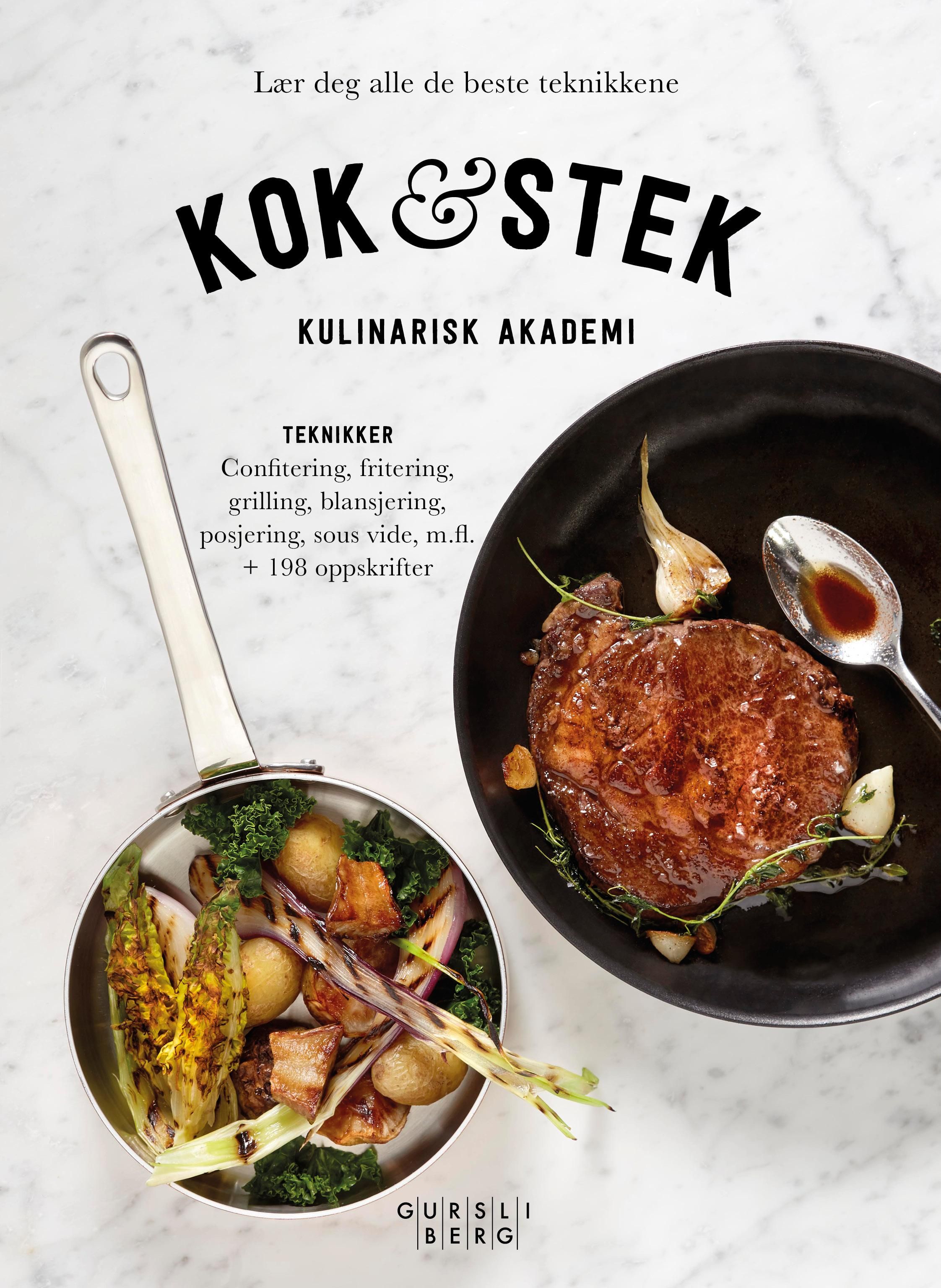 Kok & stek - lær deg alle de beste teknikkene