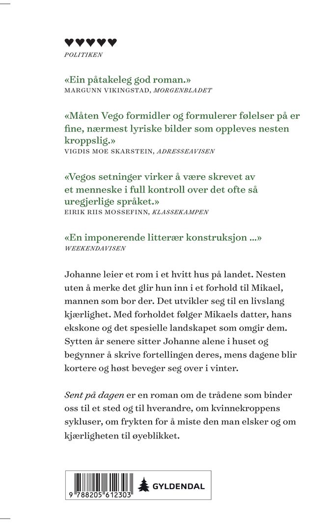 Sent på dagen