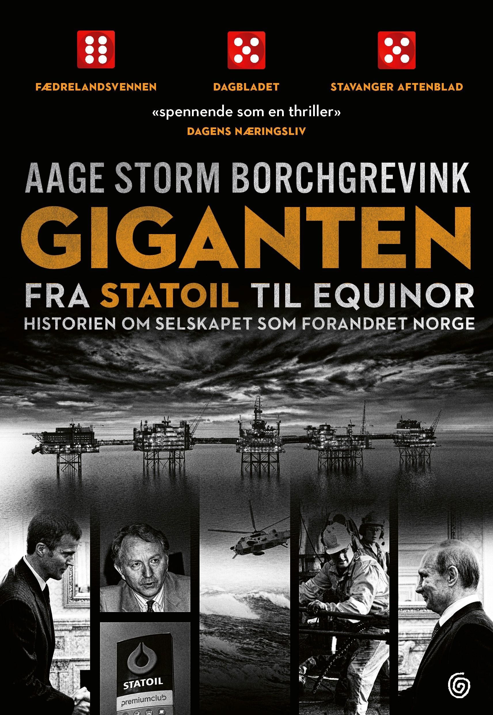 Giganten - fra Statoil til Equinor : historien om selskapet som forandret Norge