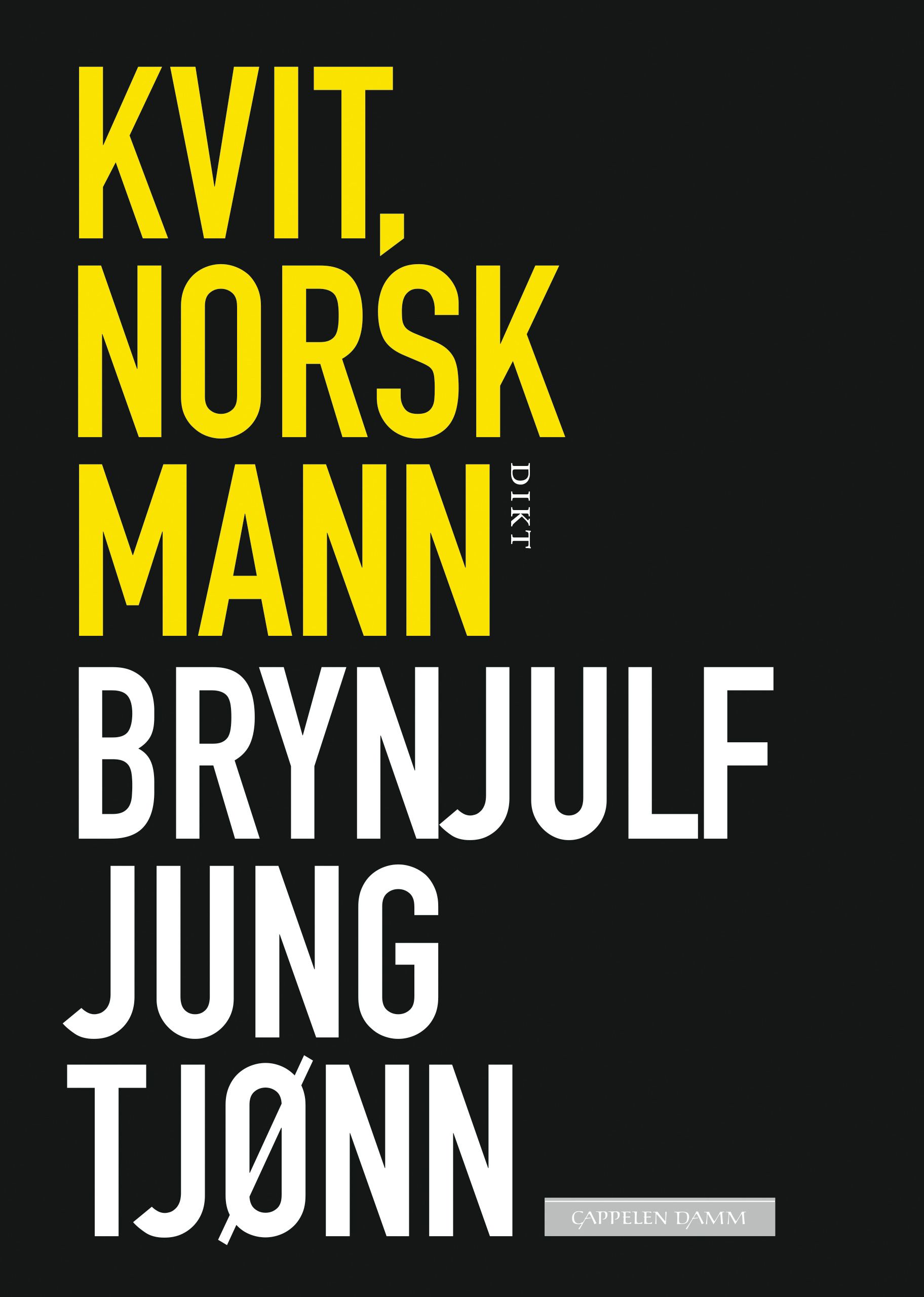 Kvit, norsk mann - dikt