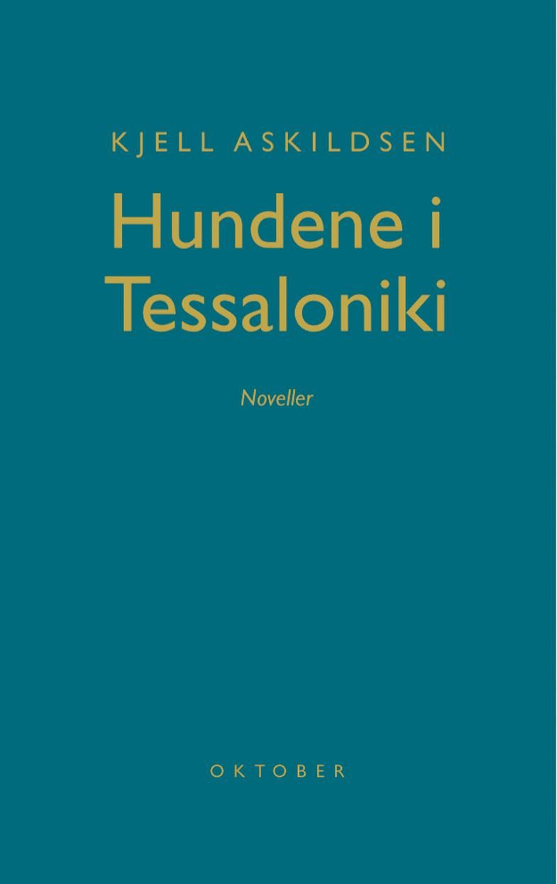 Hundene i Tessaloniki - noveller