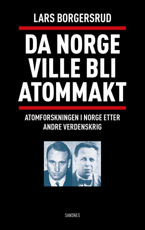 Da Norge ville bli atommakt