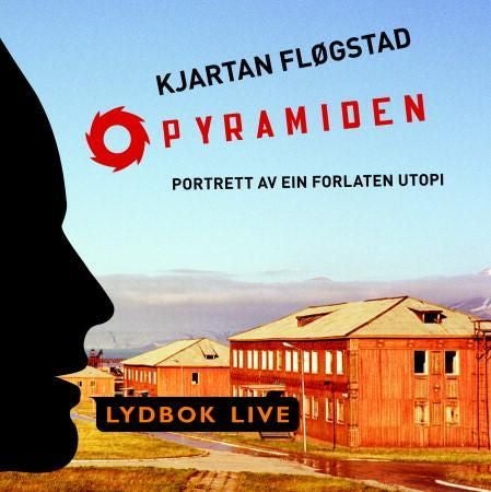 Pyramiden - portrett av ein forlaten utopi
