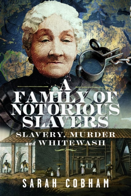 Family of Notorious Slavers - Slavery, Murder and Whitewash