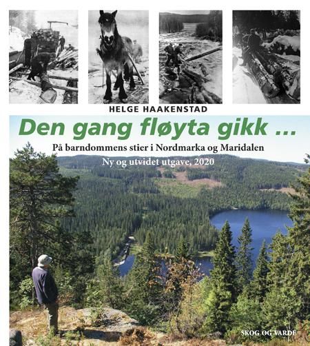 Den gang fløyta gikk... - på barndommens stier i Nordmarka og Maridalen