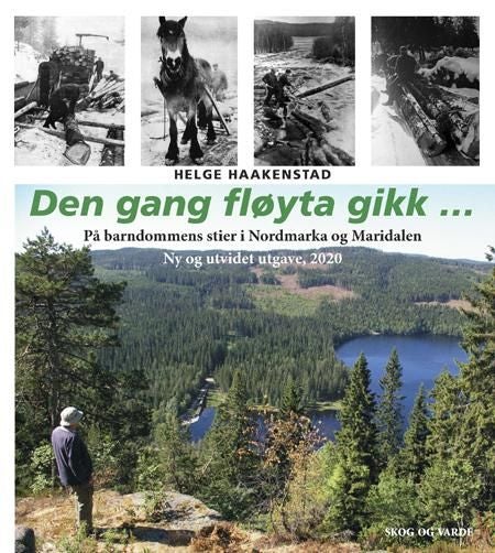 Den gang fløyta gikk... - på barndommens stier i Nordmarka og Maridalen