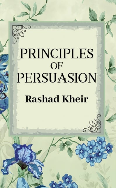 Principles of Persuasion