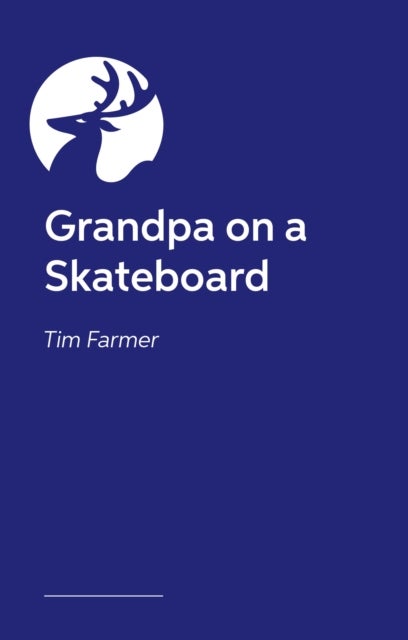 Grandpa on a Skateboard - The Practicalities of Assessing Mental Capacity and Unwise Decisions, 4th edition
