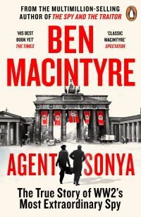 Agent Sonya - lover, mother, soldier, spy