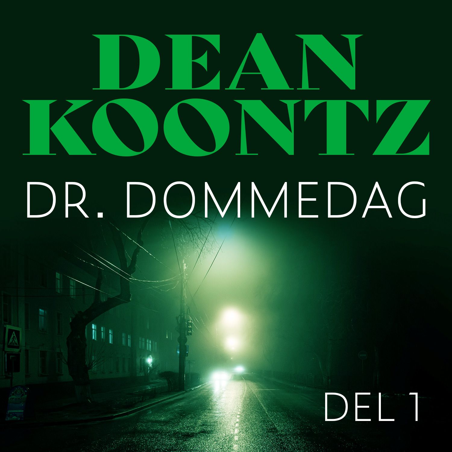 Dr. Dommedag - Del 1