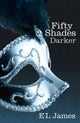 Fifty Shades Darker. Fifty Shades Trilogy 2