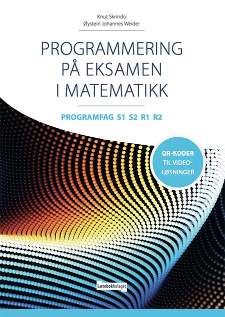 Programmering på eksamen i matematikk programfag - programfag S1 S2 R1 R2