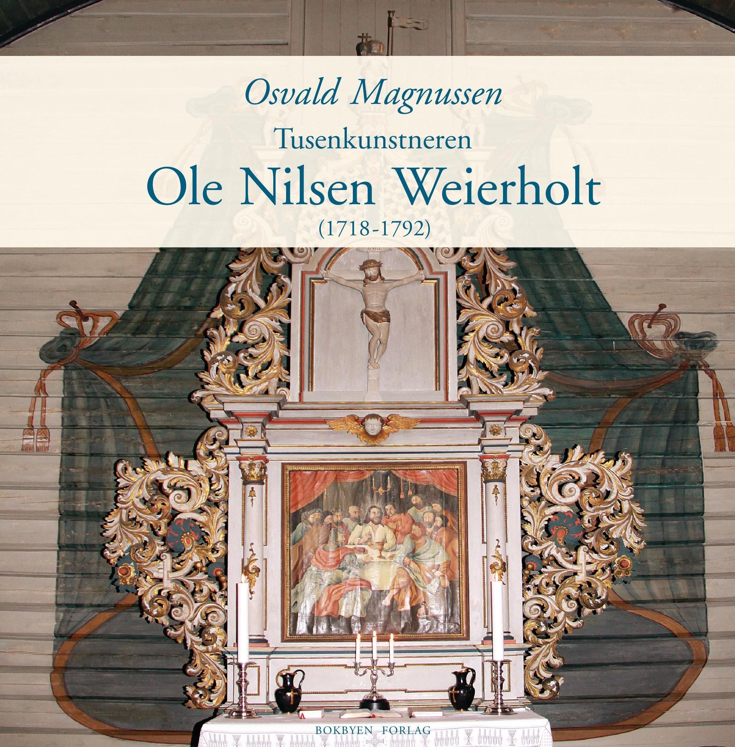 Tusenkunstneren Ole Nielsen Weierholt - 1718-1792