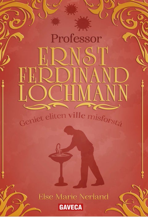 I utakt med samtiden, i pakt med fremtiden - Ernst Ferdinand Lochmann : 1820-1891