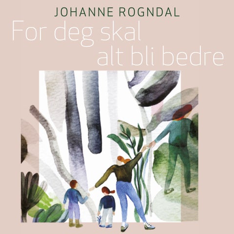 For deg skal alt bli bedre
