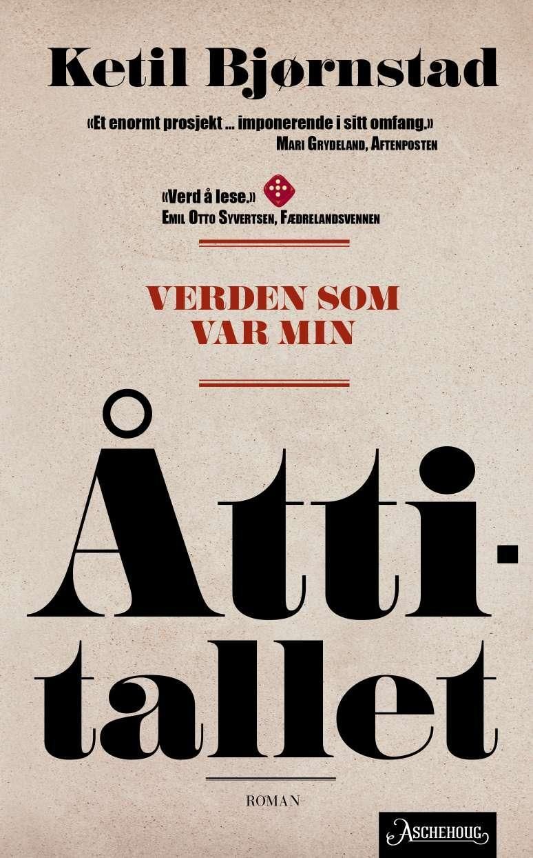 Verden som var min - Bind 3 : Åttitallet
