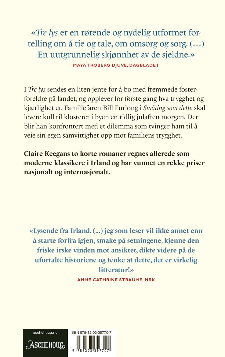 Småting som dette ; Tre lys