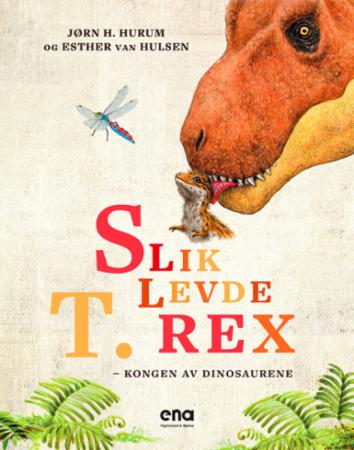 Slik levde T. rex