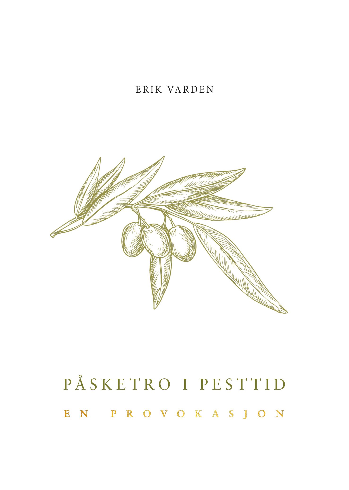 Påsketro i pesttid - en provokasjon