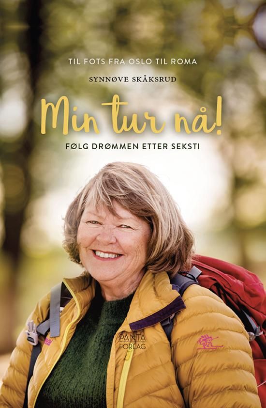 Min tur nå! - følg drømmen etter seksti