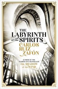 Labyrinth of the Spirits - From the bestselling author of The Shadow of the Wind