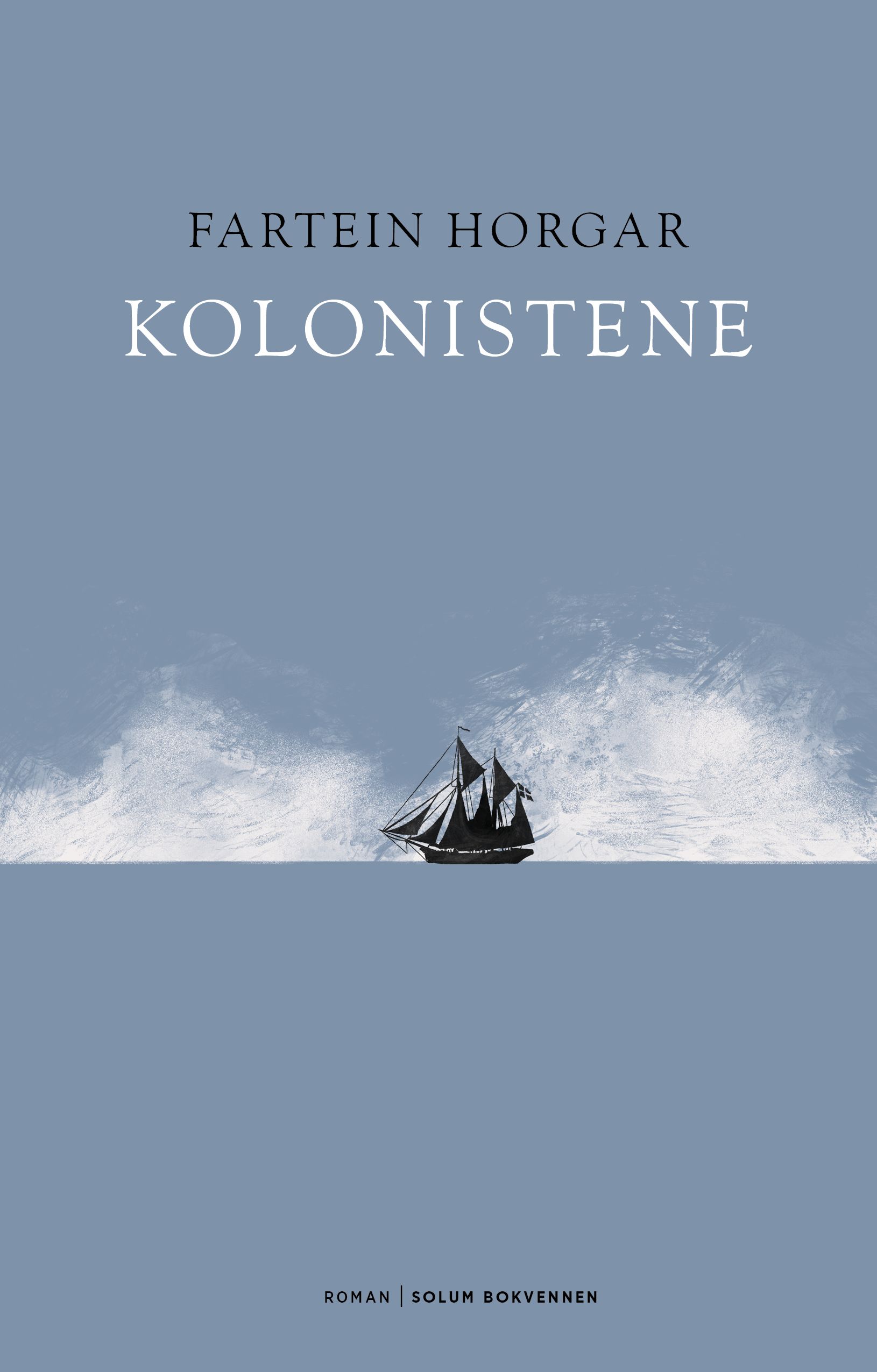 Kolonistene - fortellingen om et erobringstokt, bygget på virkelige hendelser