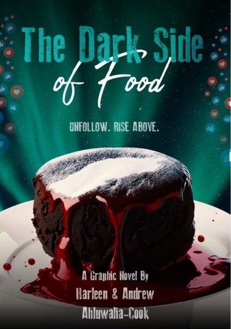 THE DARK SIDE OF FOOD - UNFOLLOW. RISE ABOVE.