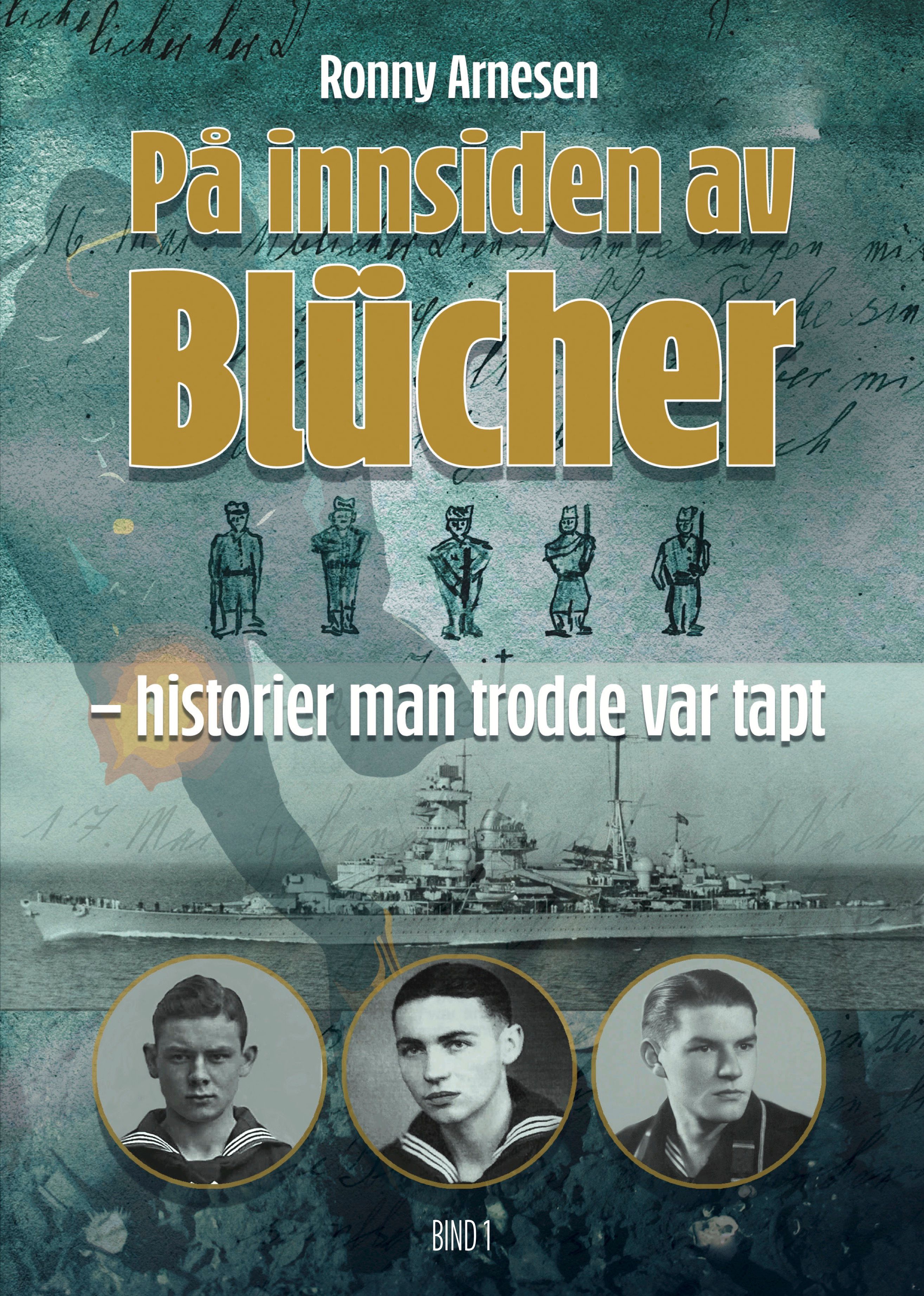 På innsiden av Blücher - Bind 1