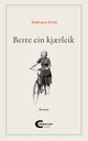 Berre ein kjærleik