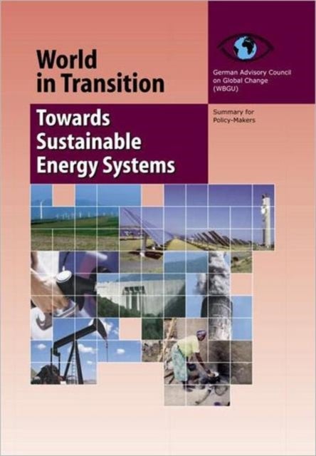 World in Transition 3 - Towards Sustainable Energy Systems