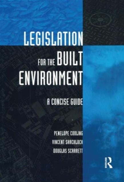 Legislation for the Built Environment - A Concise Guide