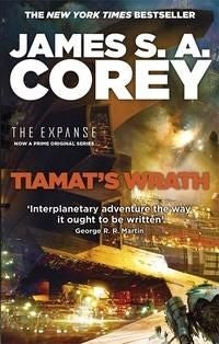 Tiamat''s Wrath - Book 8 of the Expanse (now a Prime Original series)