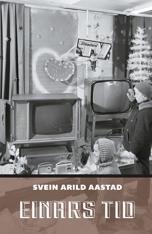 Einars tid - om oppvekst i Oslo øst 1945-1965