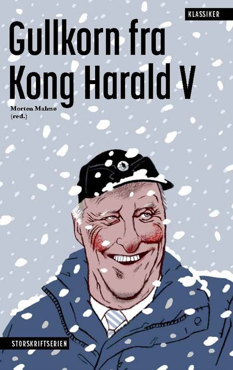 Gullkorn fra Kong Harald V - vår konges beste taler og sitater
