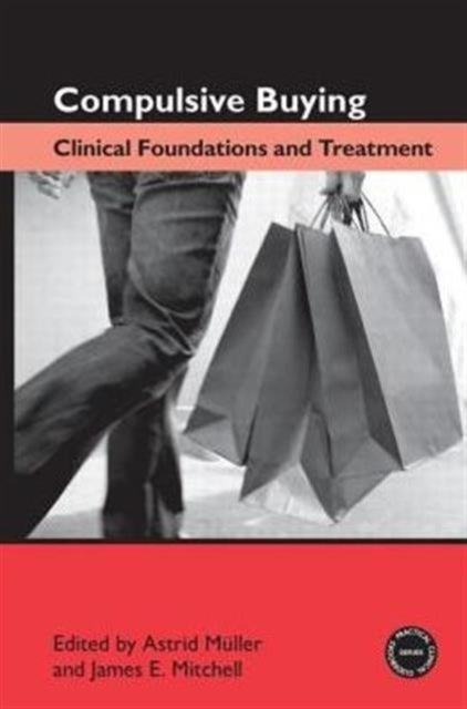 Compulsive Buying - Clinical Foundations and Treatment