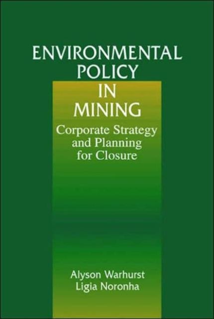 Environmental Policy in Mining - Corporate Strategy and Planning